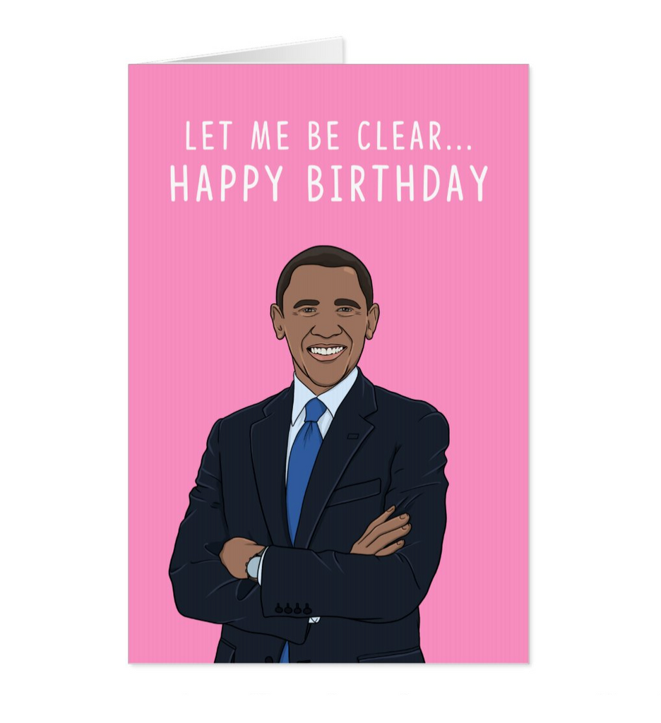 Obama Birthday Card - Yo Crackers