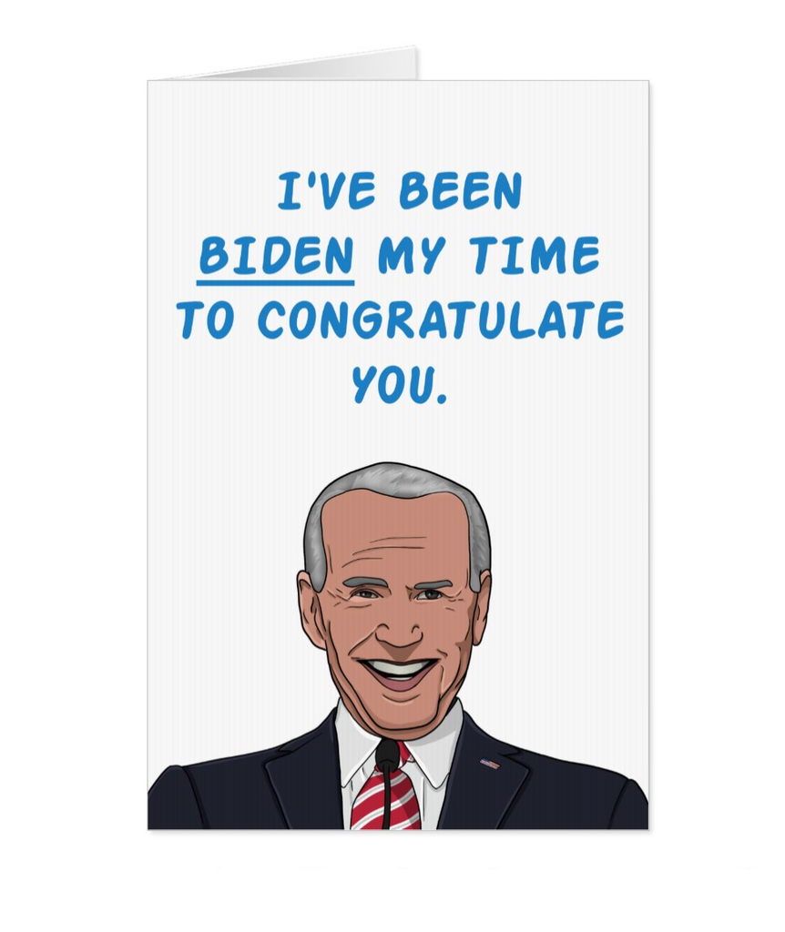 Joe Biden Congratulations Card - Yo Crackers