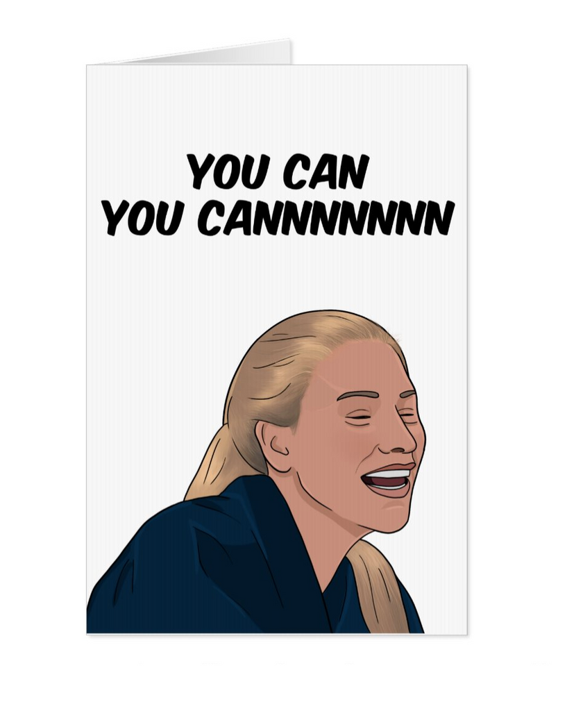 Zara McDermott You Can Meme Card - Yo Crackers