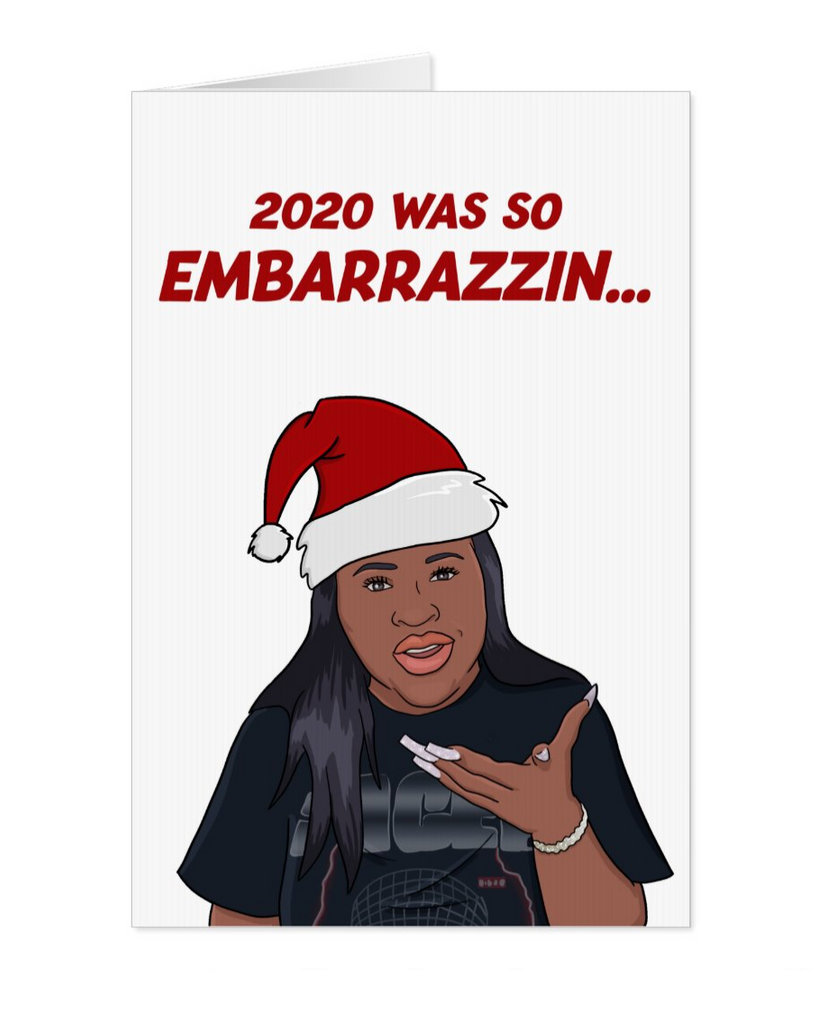 Nella Rose So Embarrazzin 2020 Christmas Card - Yo Crackers