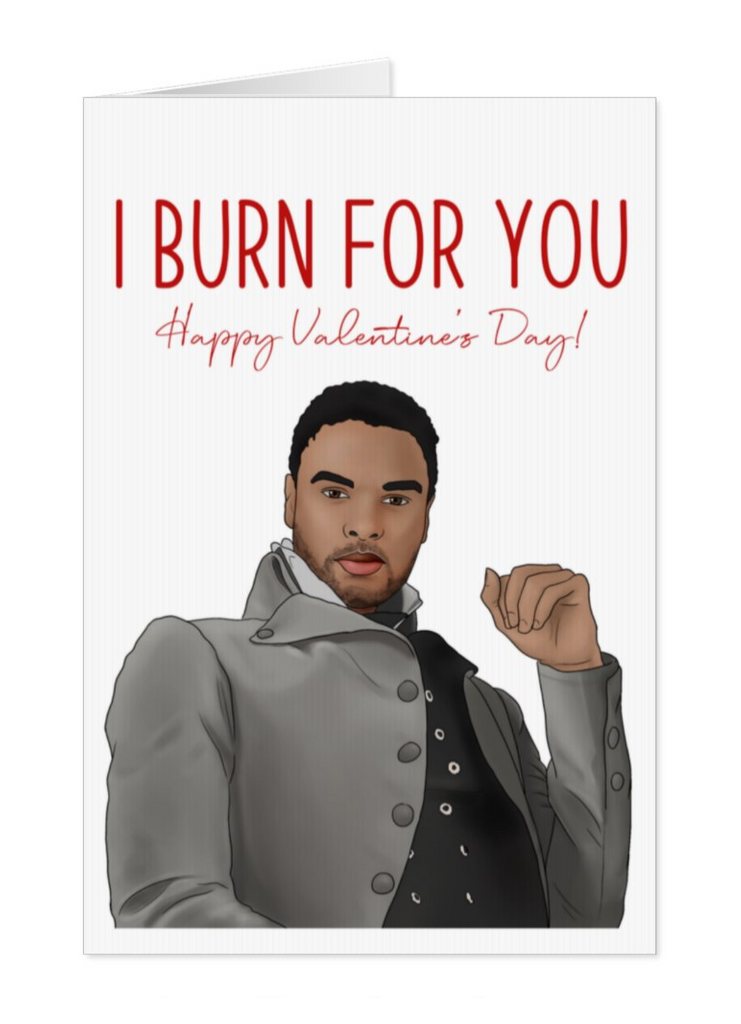 Duke of Hastings I Burn For You, Bridgerton Valentine's Netflix Card - Yo Crackers
