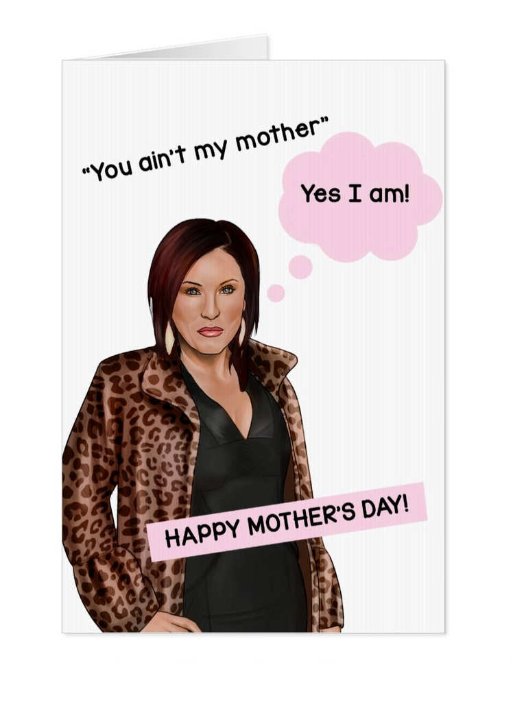 Kat Slater Eastenders Mother's Day Card - Yo Crackers