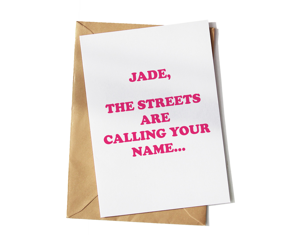 The Streets Are Calling My Name Personalised Card - Yo Crackers