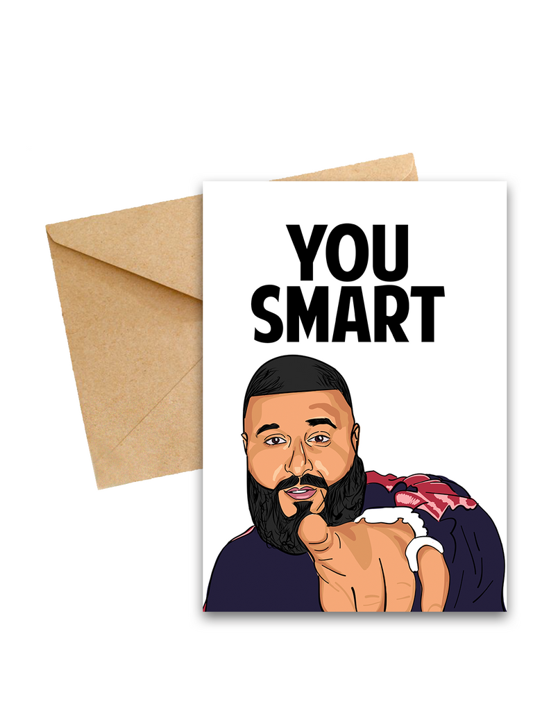 DJ Khaled "You Smart" Greeting card - Yo Crackers
