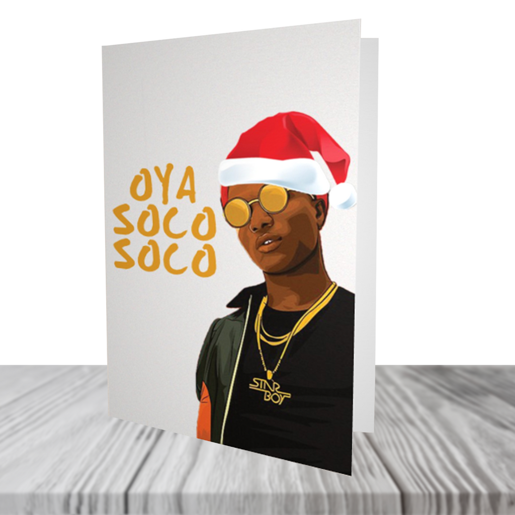 Wizkid "Oya Soco Soco" Christmas Card - Yo Crackers