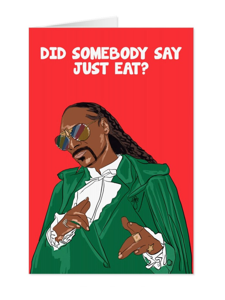 Snoop Dogg Did Somebody Say Just Eat Card - Yo Crackers