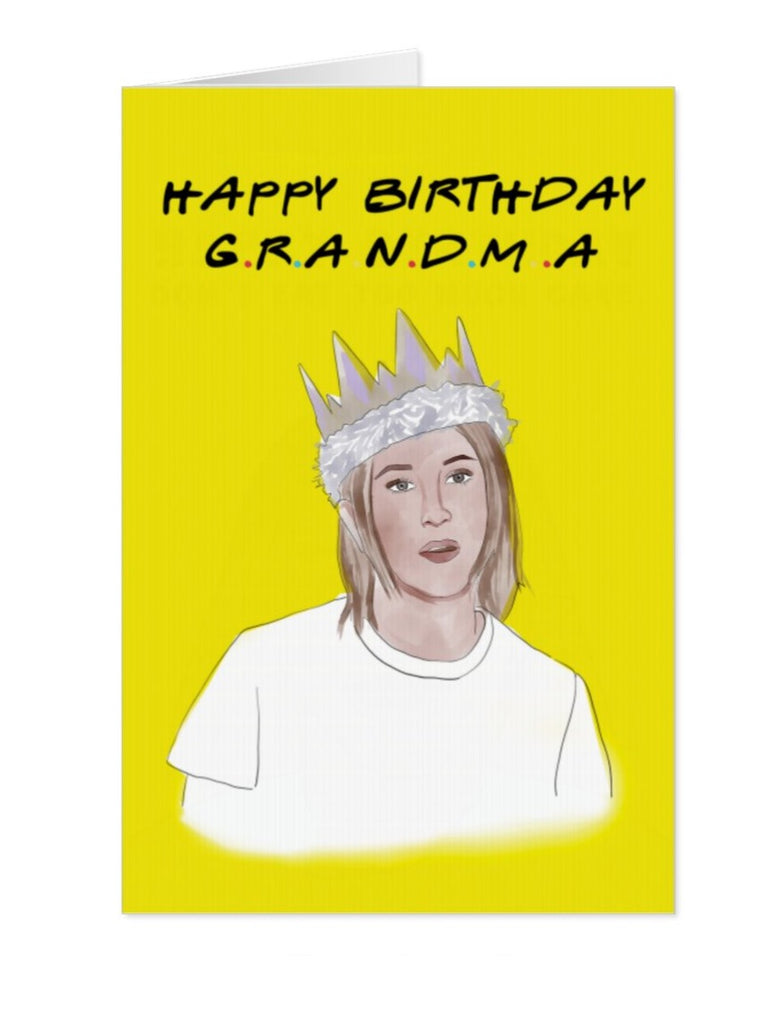 Friends Rachel Green, Happy Birthday Grandma - Yo Crackers