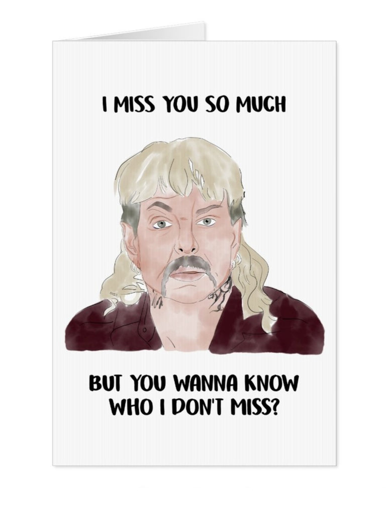 Joe Exotic Carole Baskin I Miss You Card - Yo Crackers