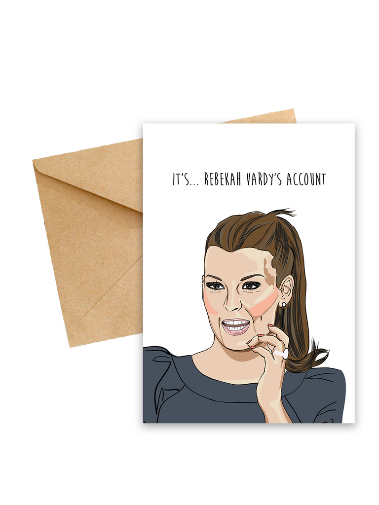 Coleen Rooney "It's Rebekah Vardy's Account" Greeting card - Yo Crackers