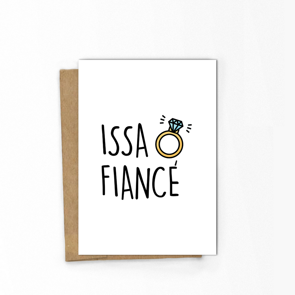 "Issa Fiance" Engagement Card - Yo Crackers