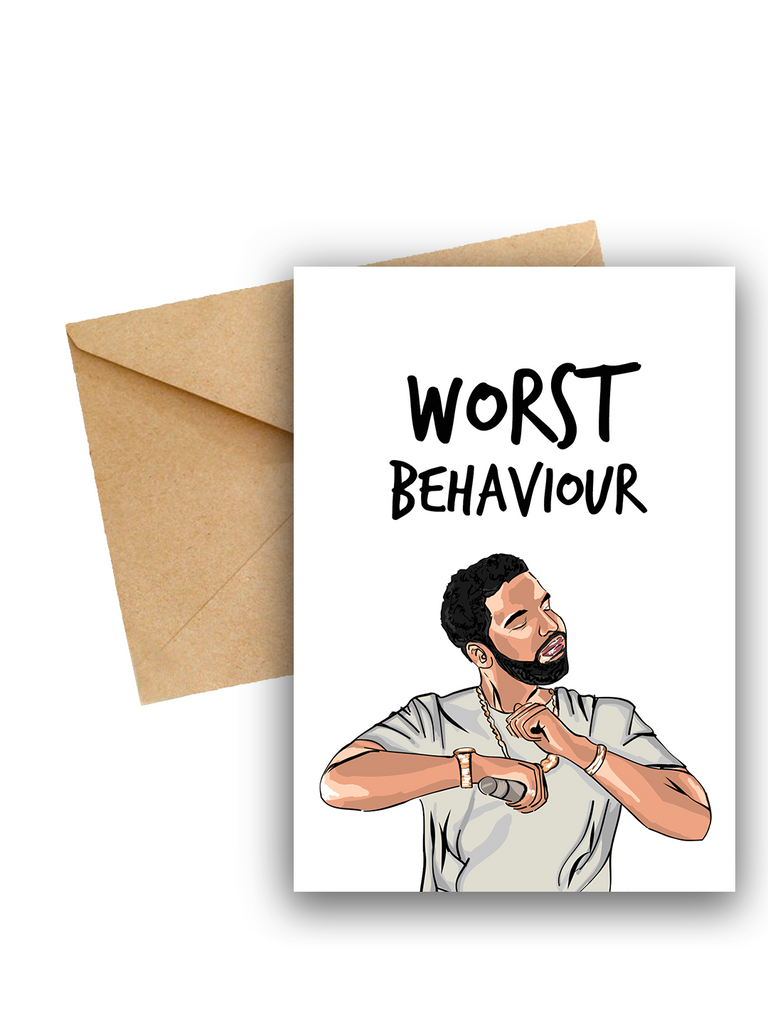 Drake Worst Behaviour Card - Yo Crackers