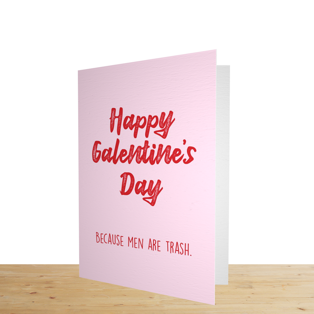 "Happy Galentine's Day-Men Are Trash" Galentine's Day Card - Yo Crackers