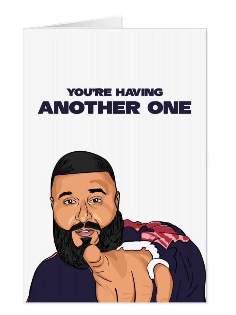 Dj Khaled "Another One" Greeting card - Yo Crackers