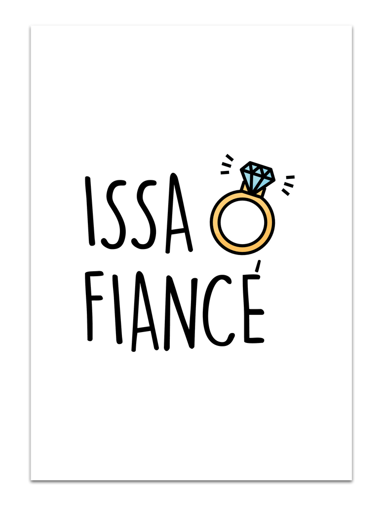 "Issa Fiance" Engagement Card - Yo Crackers