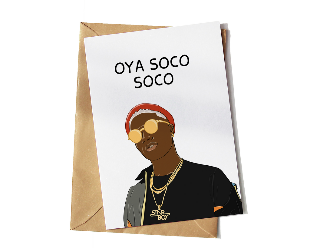 Wizkid - Oya Soco Soco Birthday Card - Yo Crackers