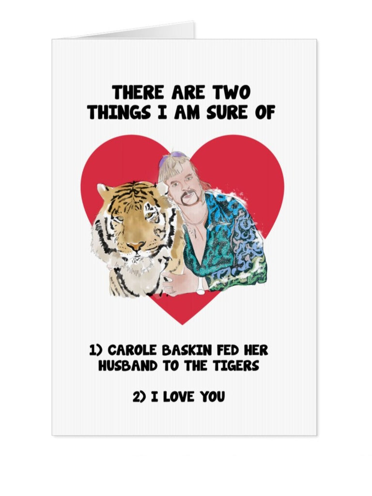 Joe Exotic Carole Baskin I Love You Card - Yo Crackers