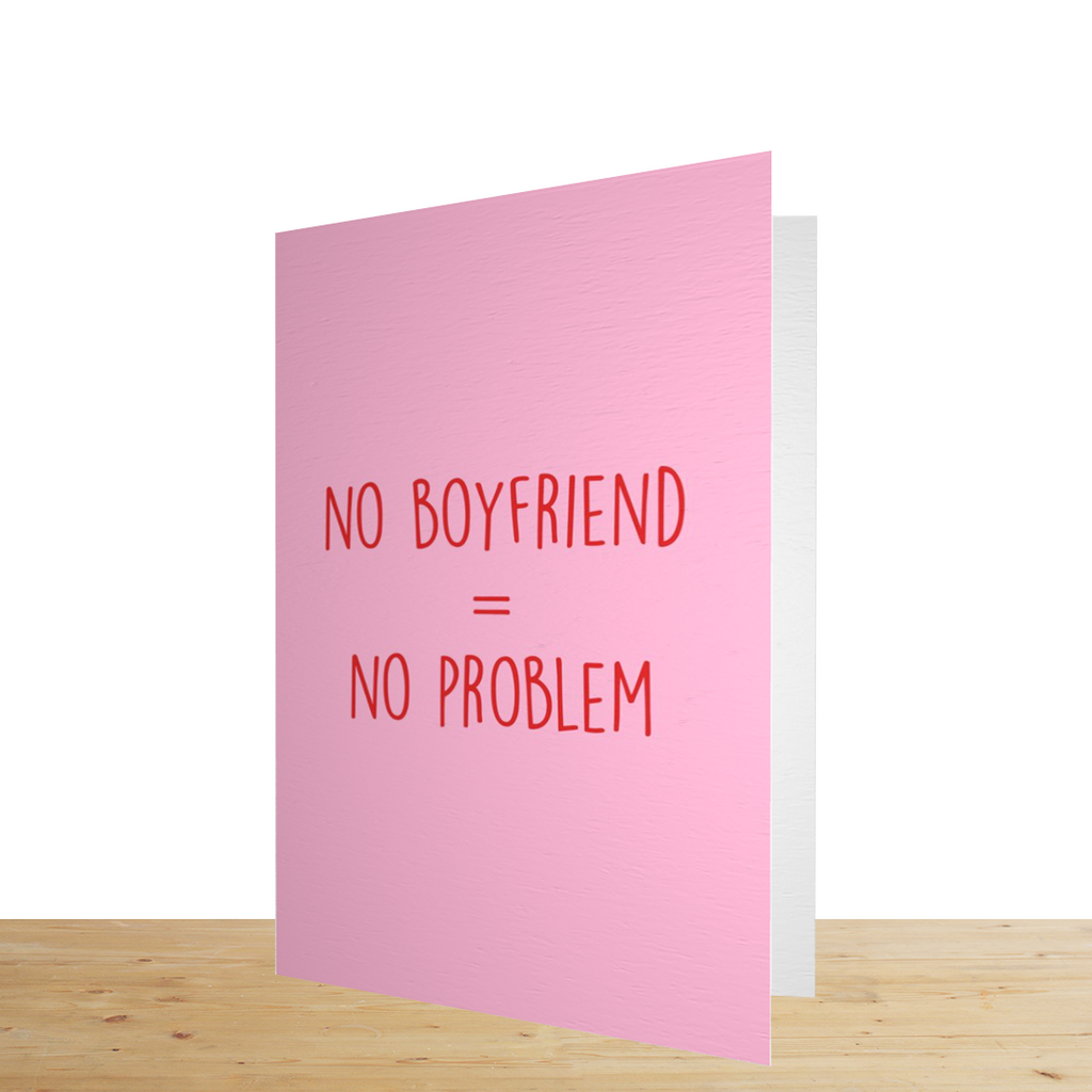 "No Boyfriend, No Problem" Galentine's Day Card - Yo Crackers