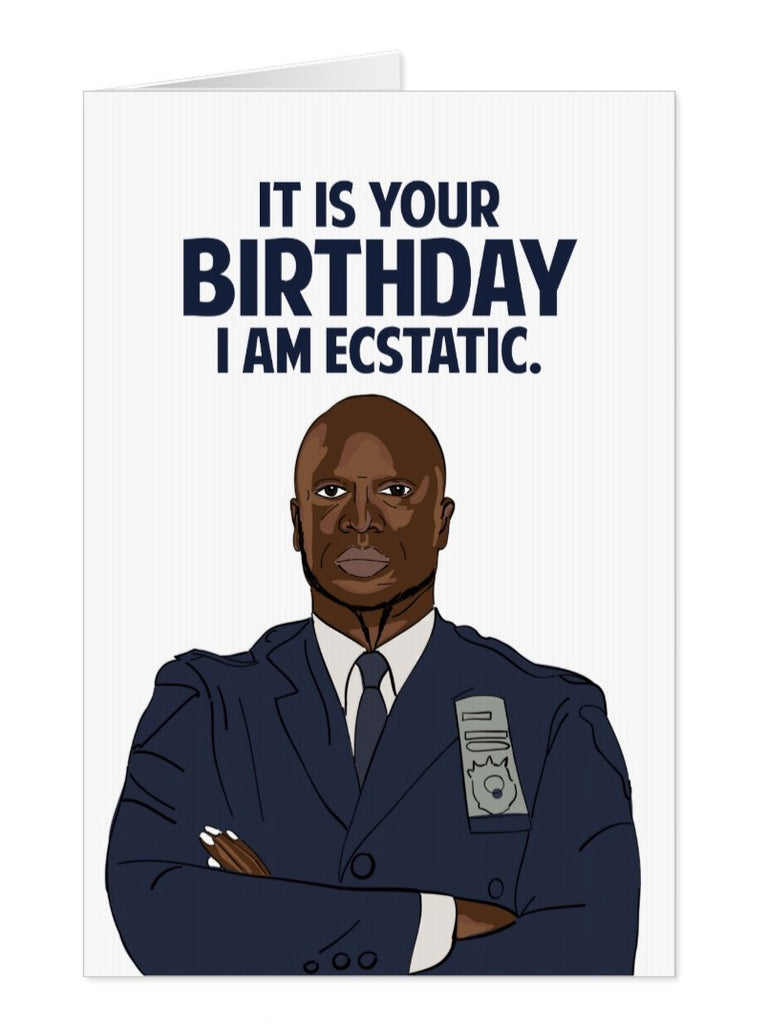 Captain Raymond Holt, Brooklyn Nine-Nine Birthday Card - Yo Crackers