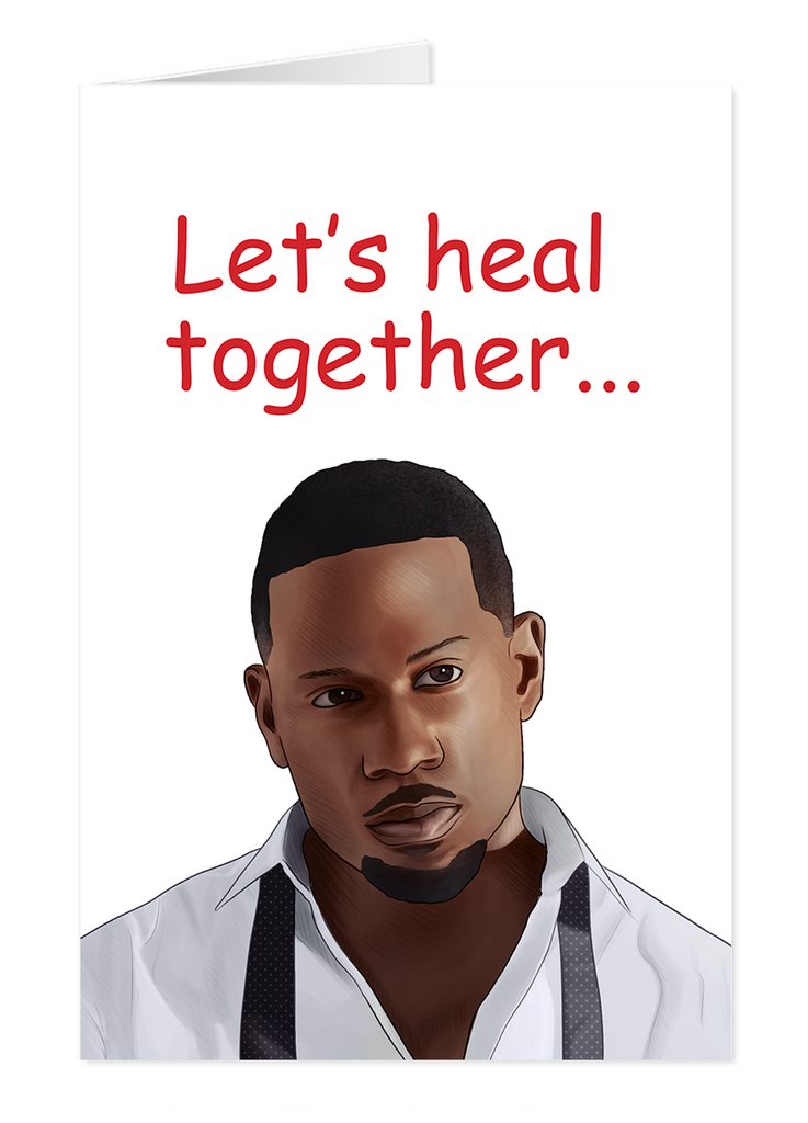Derrick Jaxn Let's Heal Together Card - Yo Crackers