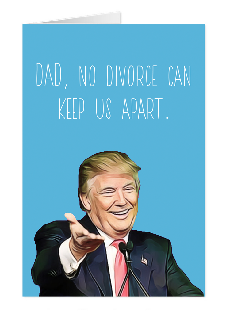 Donald Trump Father's Day Card - Yo Crackers